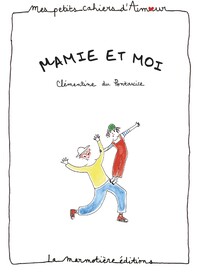 Cahier d'amour Mamie et moi