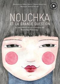 NOUCHKA ET LA GRANDE QUESTION