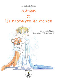 ADRIEN ET LES MOTMOTS HOUTOUCS