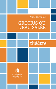 GROTIUS OU L'EAU SALEE