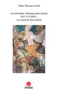 Ma première rencontre véritable avec le Christ …au cœur de mon enfer