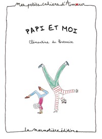 Cahier d'amour Papi et moi
