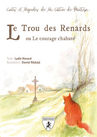 Le trou des renards - ou le courage chahuté