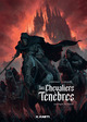 Les Chevaliers Ténèbres T01