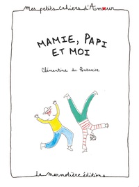 Cahier d'amour Mamie, Papi et moi