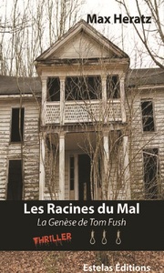 Les Racines du Mal