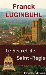 Le Secret de Saint Régis