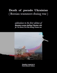 DEATH OF PSEUDO UKRAINIAN - RUSSIAN SCAMMERS DURING WAR