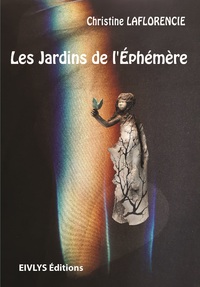 Les jardins de l'éphémère