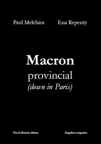 Macron provincial down in Paris