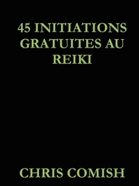 45 INITIATIONS GRATUITES AU REIKI