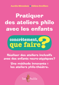 PRATIQUER DES ATELIERS PHILO AVEC LES ENFANTS