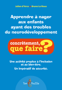APPRENDRE A NAGER AUX ENFANTS AYANT DES TROUBLES DU NEURODEVELOPPEMENT