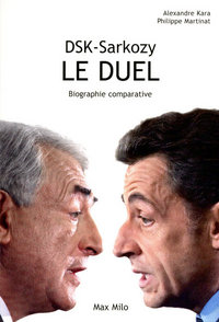 DSK -  Sarkozy, le duel
