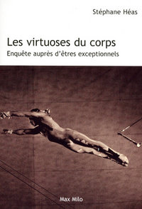 Les virtuoses du corps