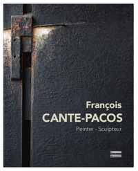 FRANCOIS CANTE PACOS, PEINTRE, SCULPTEUR