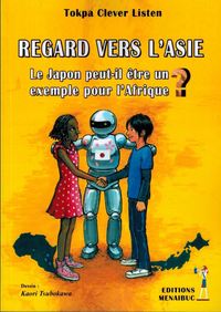 REGARD VERS L’ASIE Le Japon peut-il être un exemple pour l’Afrique?