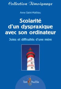 SCOLARITE D'UN DYSPRAXIQUE AVEC SON ORDINATEUR