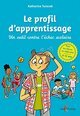 LE PROFIL D'APPRENTISSAGE - UN OUTIL CONTRE L'ECHEC SCOLAIRE