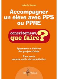 ACCOMPAGNER UN ELEVE AVEC PPS OU PPRE