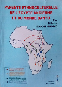 Parenté ethnoculturelle de l'Egypte ancienne et du monde Bantu