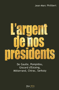 L'argent de nos présidents