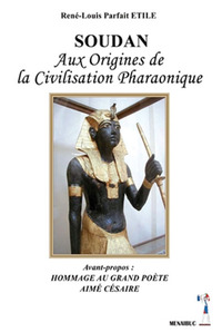 Soudan aux origines de la civilisation pharaonique