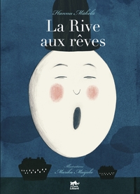 LA RIVE AUX REVES