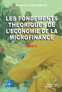 Les fondements théoriqueq de l'économie de la microfinance tome2