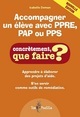 Accompagner un élève avec PPRE, PAP ou PPS