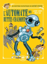 LES AVENTURES FANTASTIQUES DE SACRÉ-COEUR (VOL.11) : L'AUTOMATE DES BUTTES-CHAUMONT