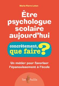 ETRE PSYCHOLOGUE SCOLAIRE AUJOURD'HUI