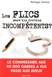 Les flics sont-ils devenus incompétents ?