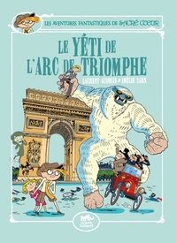 LES AVENTURES FANTASTIQUES DE SACRÉ-COEUR (VOL.9) : LE YÉTI DE L'ARC DE TRIOMPHE