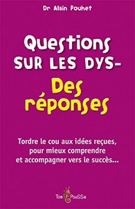 Questions sur les dys - des réponses