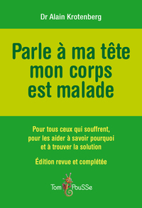Parle à ma tête mon corps est malade