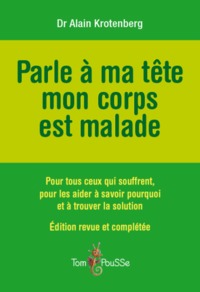 PARLE A MA TETE MON CORPS EST MALADE