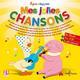 AGLAE ET SIDONIE MES JOLIES CHANSONS