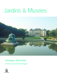 JARDINS ET MUSEES