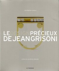 DESIGN PRECIEUX DE JEAN GRISONI