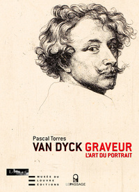 Van Dyck graveur. L'art du portrait