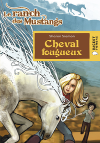 Cheval fougueux (Le ranch des Mustangs)