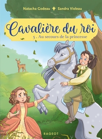 Cavalière du roi - Au secours de la princesse