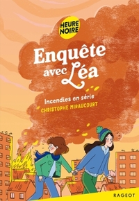 INCENDIES EN SERIE