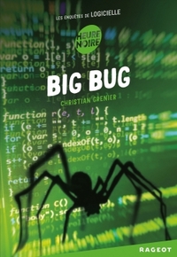 LES ENQUETES DE LOGICIELLE - T06 - BIG BUG - LES ENQUETES DE LOGICIELLE