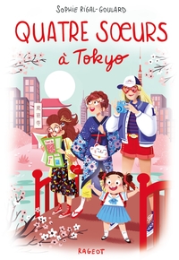 QUATRE SOEURS - QUATRE S URS A TOKYO - QUATRE SOEURS A TOKYO