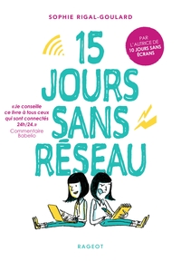 15 jours sans réseau