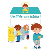 VITE MILO, AUX TOILETTES !
