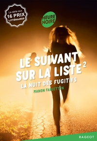 LE SUIVANT SUR LA LISTE 2 - LA NUIT DES FUGITIFS