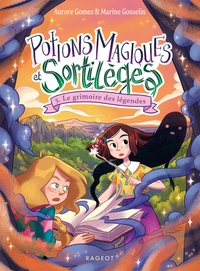 Potions magiques et sortilèges - Le grimoire des légendes